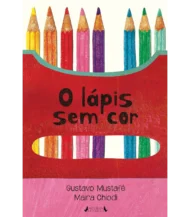 O lápis sem cor